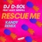 Rescue Me (feat. Alex Newell) [KANDY Remix] - David Solomon lyrics