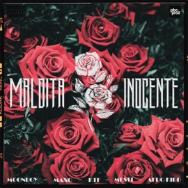 Maldita Inocente (feat. Maxo, KTF, Afro Kidd & Moonboy) Mesti