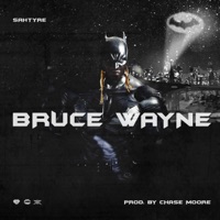 Bruce Wayne - Single - Sahtyre