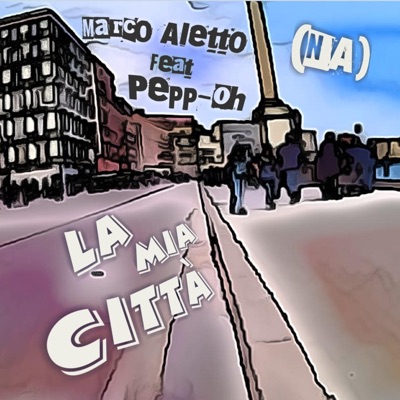 La mia città (feat. PeppOh) - Single