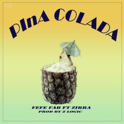 Pina Colada (feat. Zirra) - Single