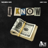 I Know (feat. Dubb Saq) - Single - Submuzik Boss