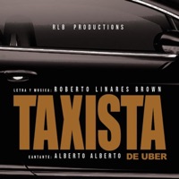 Taxista de Uber (feat. Alberto Alberto) - Single - Roberto Linares Brown