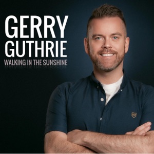 Gerry Guthrie - Walking In the Sunshine - Line Dance Music