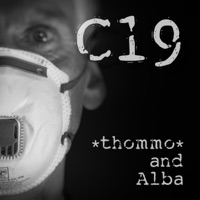C19 (feat. Alba) - Single - *Thommo*