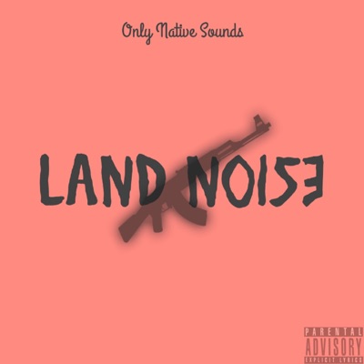 Land Noise (feat. P.A.T & Otis Black) - Single