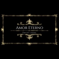 Amor Eterno - Single - David Lopez