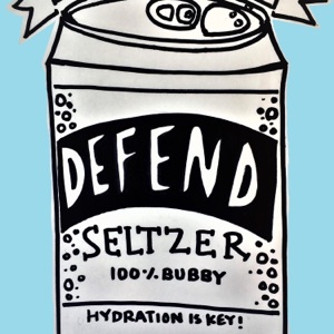 Defend Seltzer (feat. Local News Legend & a Day Without Love) - Single