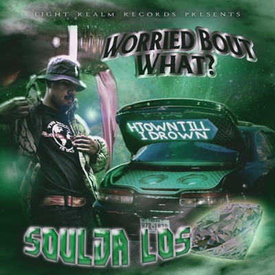 Worried Bout What? - Single