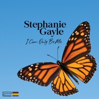 I Can Only Be Me - Single - Stephanie Gayle