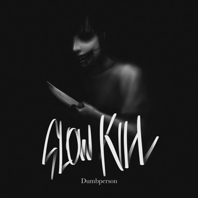 Slow Kill - Single