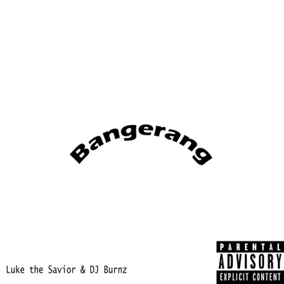 Bangerang (feat. Dj Burnz) - Single