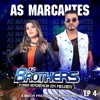 As Marcantes, Ep. 4