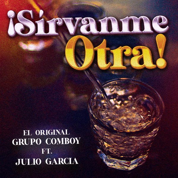 Sírvanme Otra (feat. Julio García)