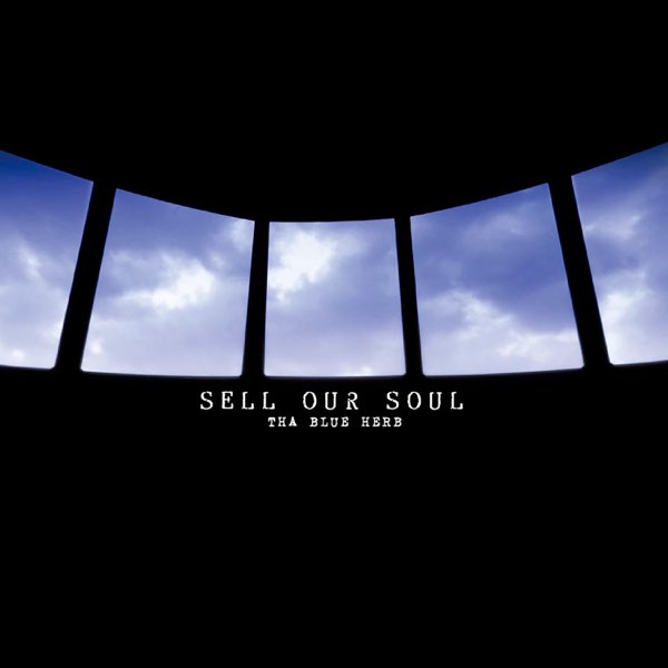 Tha Blue Herb – Sell Our Soul – CD (Album), 2002 [r56600