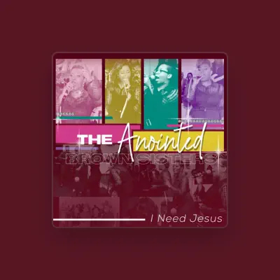 Listen to The Anointed Brown Sisters, watch music videos, read bio, see tour dates & more!