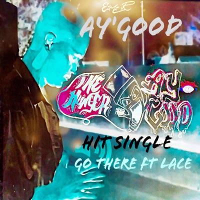 Go There (feat. Lace) - Single