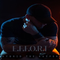 E.F.F.O.R.T. - Hybrid the Rapper