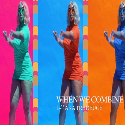 When We Combine - Single