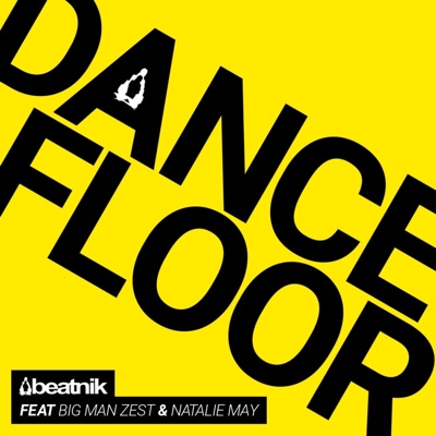 Dancefloor (feat. Big Man Zest & Natalie May) - Single