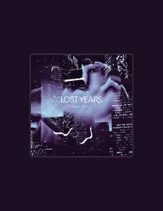 Listen to Lost Years, watch music videos, read bio, see tour dates & more!