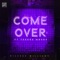 Come over (feat. Teedra Moses) [Recordbox Remix] - Ricardo Williams lyrics