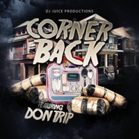 Corner Back (feat. Don Trip) - Single - Dj juice Productions