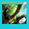 Bir İstanbul Masalı (Akustik Versiyon) - Kıraç