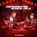 Dependentes Somos Dele