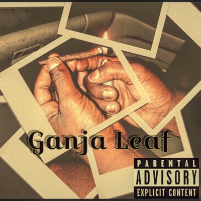 Ganja Leaf (Kissing Mary Jane) - Single