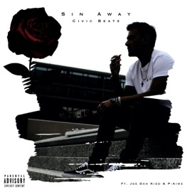 Sin Away (feat. Joe Dah Kidd & P-Aimz) Civic Beatz