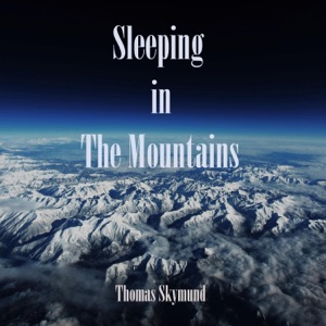 Sleeping in the Mountains