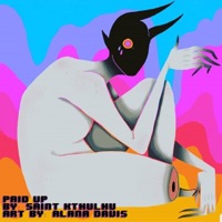 Paid Up - Single - Saint Kthulhu