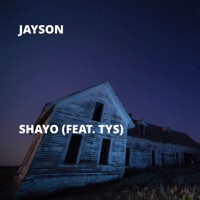 Shayo (feat. TYS) - Single - Jayson