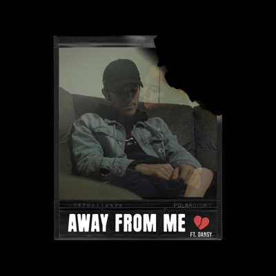 Away from Me (feat. Dansy) - Single