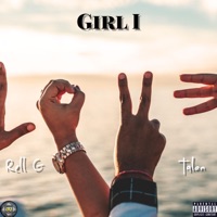 Girl I (feat. Talon) - Single - Rell G