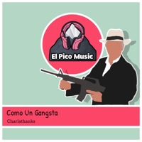 Como un Gangsta - Single - Charlathanks