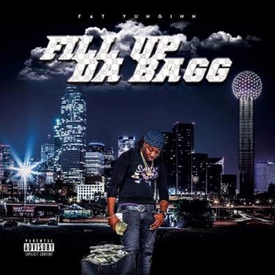 Fill Up Da Bagg - Single