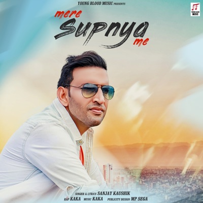 Mere Supnya Mein (feat. Kaka) - Single