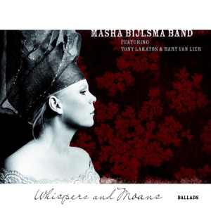Whispers and Moans -Ballads (feat. Tony Lakatos & Bart van Lier)