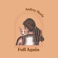 Full Again - Single - Audrey Marie