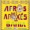 Araketu - Afros e Afoxés lyrics