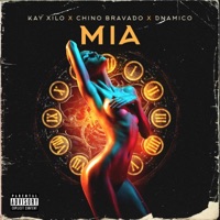 Mia (feat. Chino Bravado & Dnamico) - Single - Kay Xilo