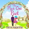 The Plus One Pact - Portia MacIntosh