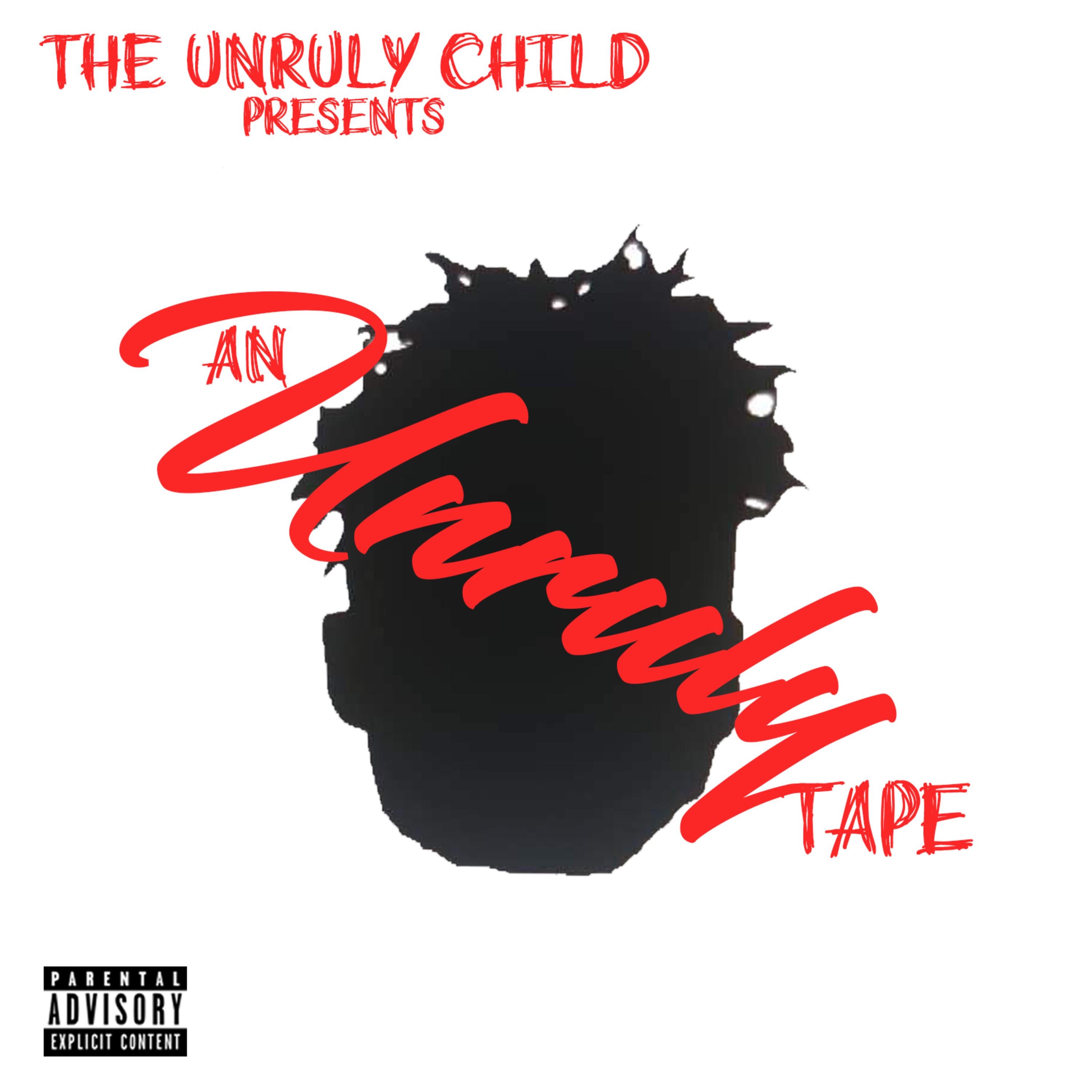An Unruly Tape - EP