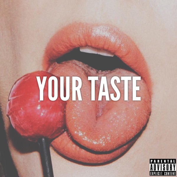 Your Taste (feat. Rielle)