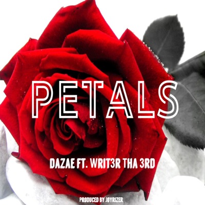 Petals (feat. Writ3r Tha 3rd) - Single