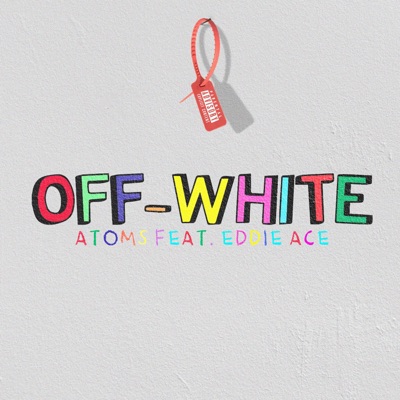 Off-White (feat. Eddie Ace) - Single