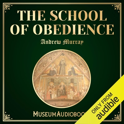 The School of Obedience (Unabridged)