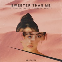 Sweeter Than Me (feat. Charlee Remitz) - Single - Steam Phunk